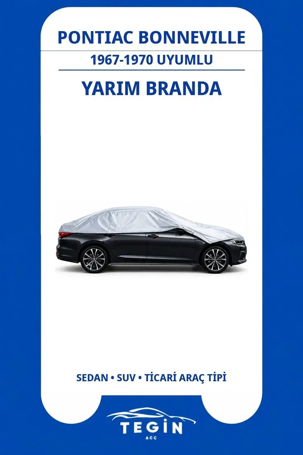 Pontiac Bonneville 1967-1970 Sedan Uyumlu SolarBlock Yarım Araba Brandası