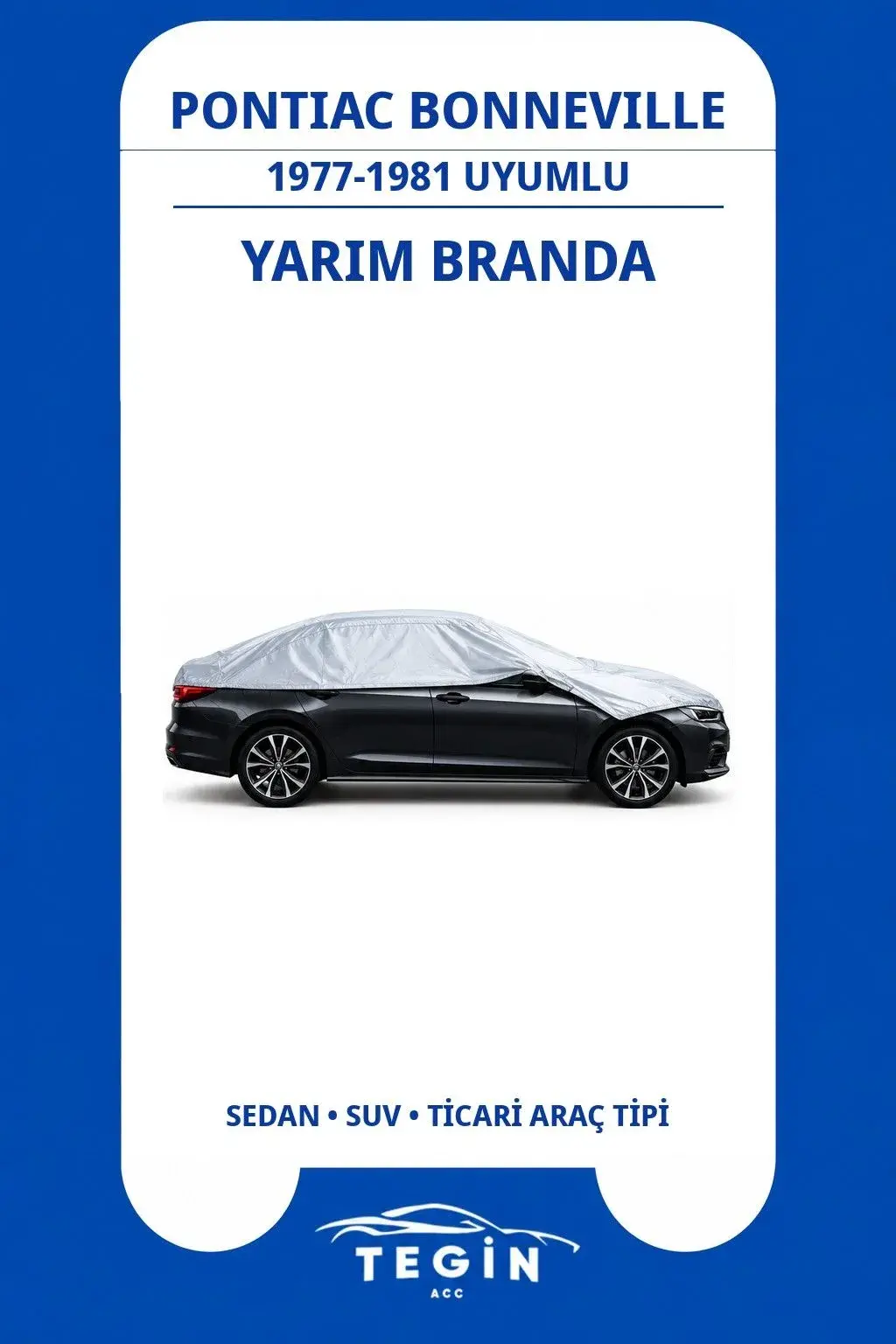 Pontiac Bonneville 1977-1981 Sedan Uyumlu SolarBlock Yarım Araba Brandası