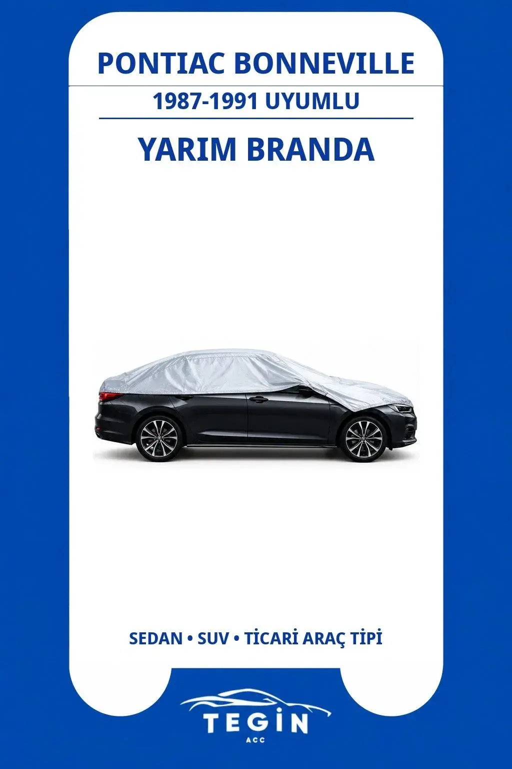 Pontiac Bonneville 1987-1991 Sedan Uyumlu SolarBlock Yarım Araba Brandası