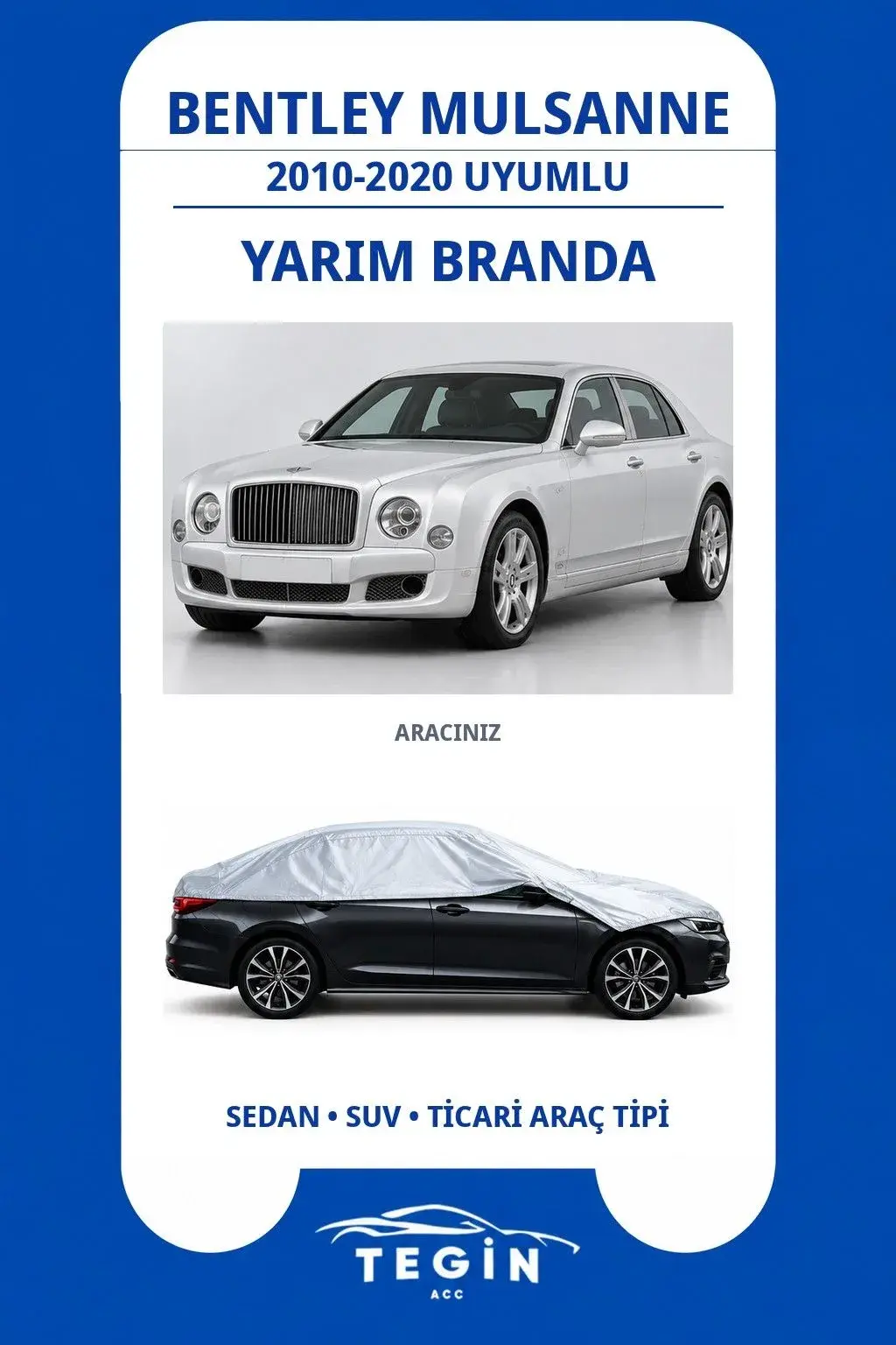 Bentley Mulsanne 2010-2020 Sedan Uyumlu SolarBlock Yarım Araba Brandası