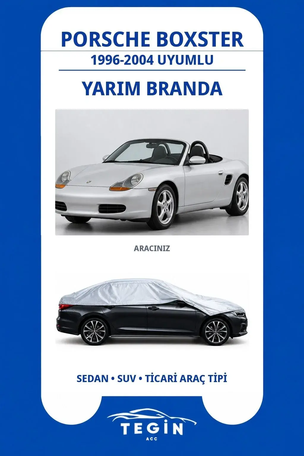 Porsche Boxster 1996-2004 Convertible Uyumlu SolarBlock Yarım Araba Brandası