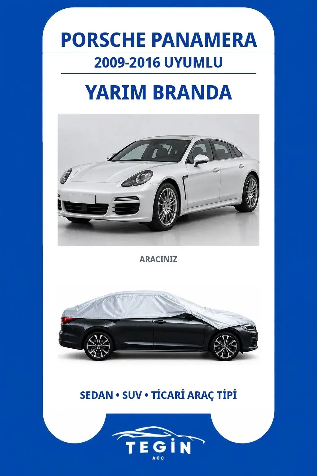 Porsche Panamera 2009-2016 Sedan Uyumlu SolarBlock Yarım Araba Brandası