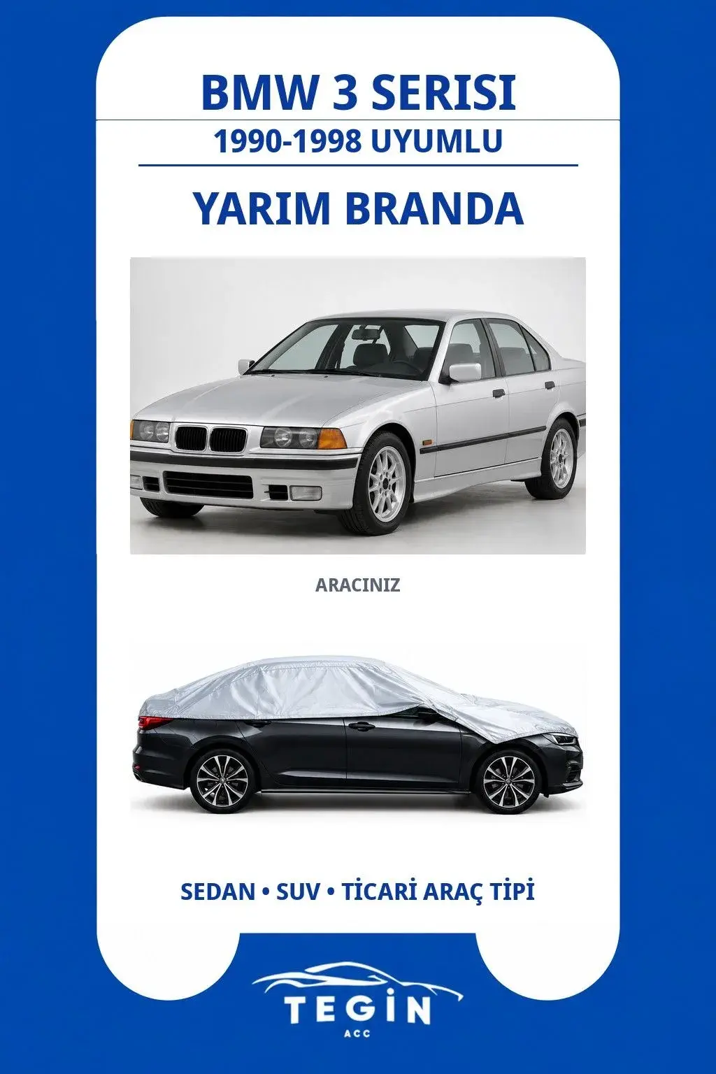 BMW 3 Serisi 1990-1998 Sedan Uyumlu SolarBlock Yarım Araba Brandası