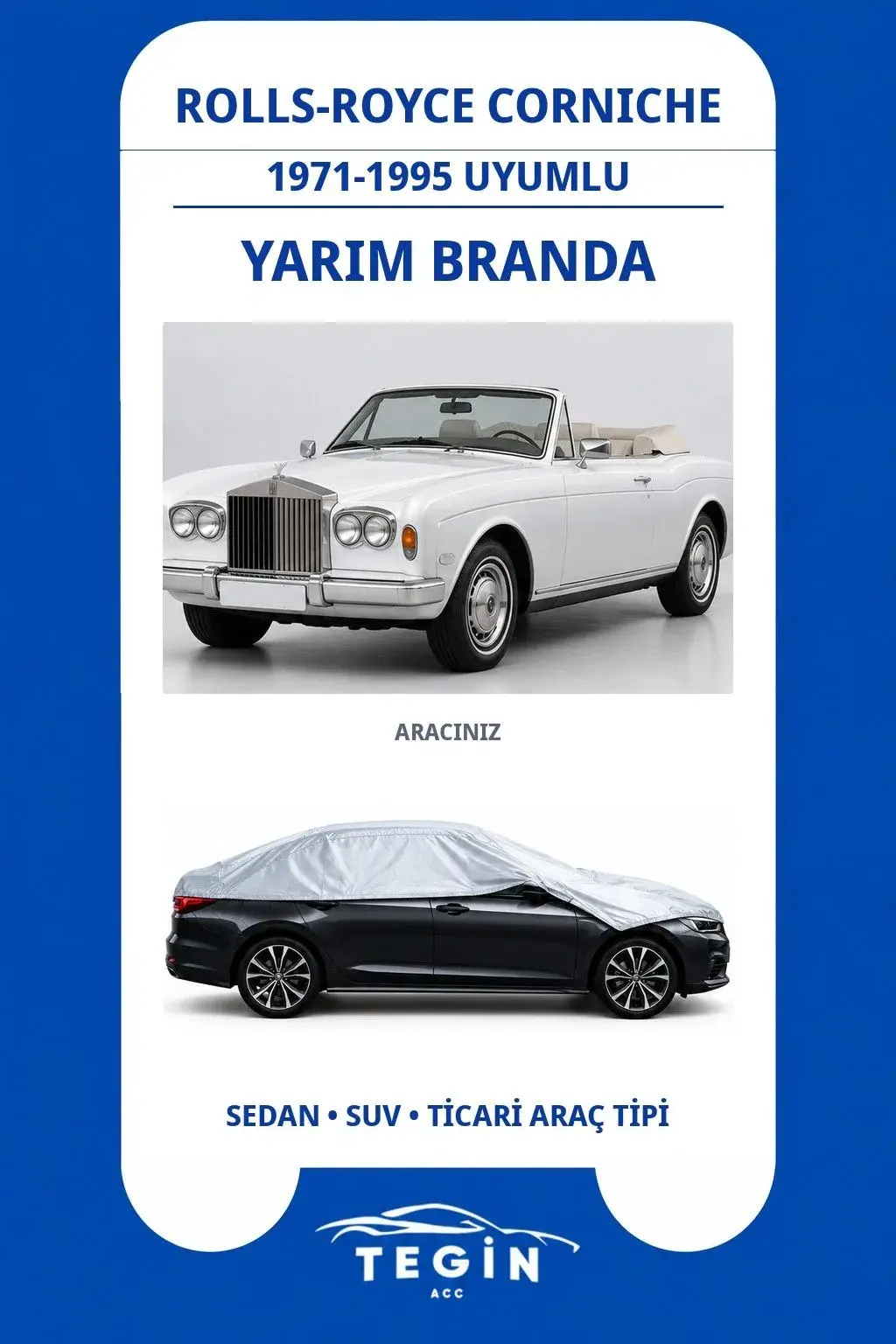 Rolls-Royce Corniche 1971-1995 Convertible Uyumlu SolarBlock Yarım Araba Brandası