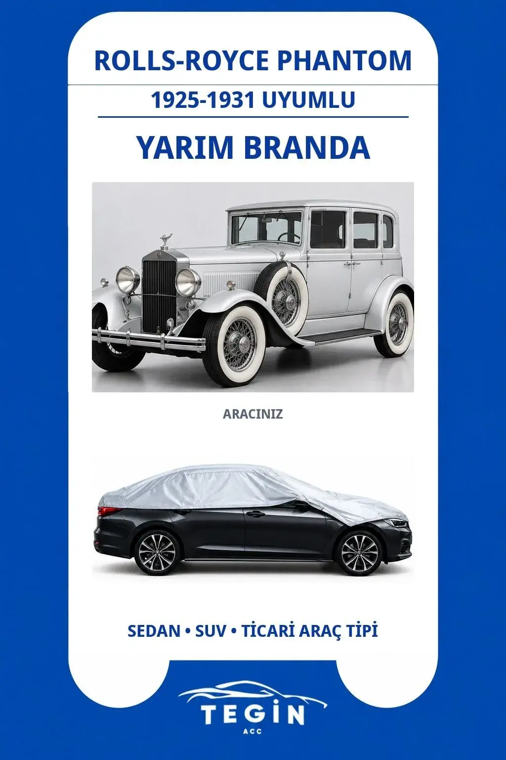 Rolls-Royce Phantom 1925-1931 Sedan Uyumlu SolarBlock Yarım Araba Brandası