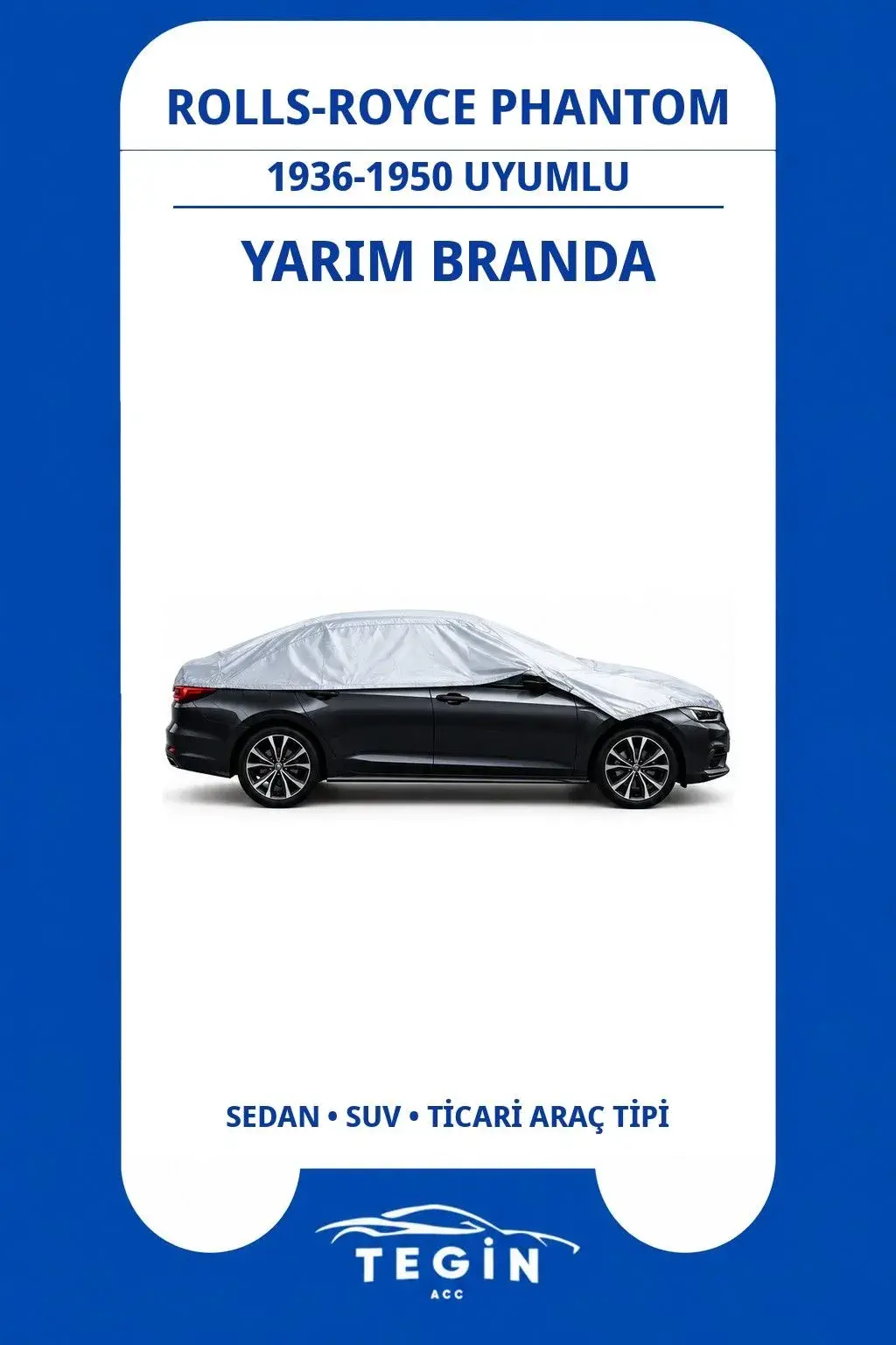 Rolls-Royce Phantom 1936-1950 Sedan Uyumlu SolarBlock Yarım Araba Brandası