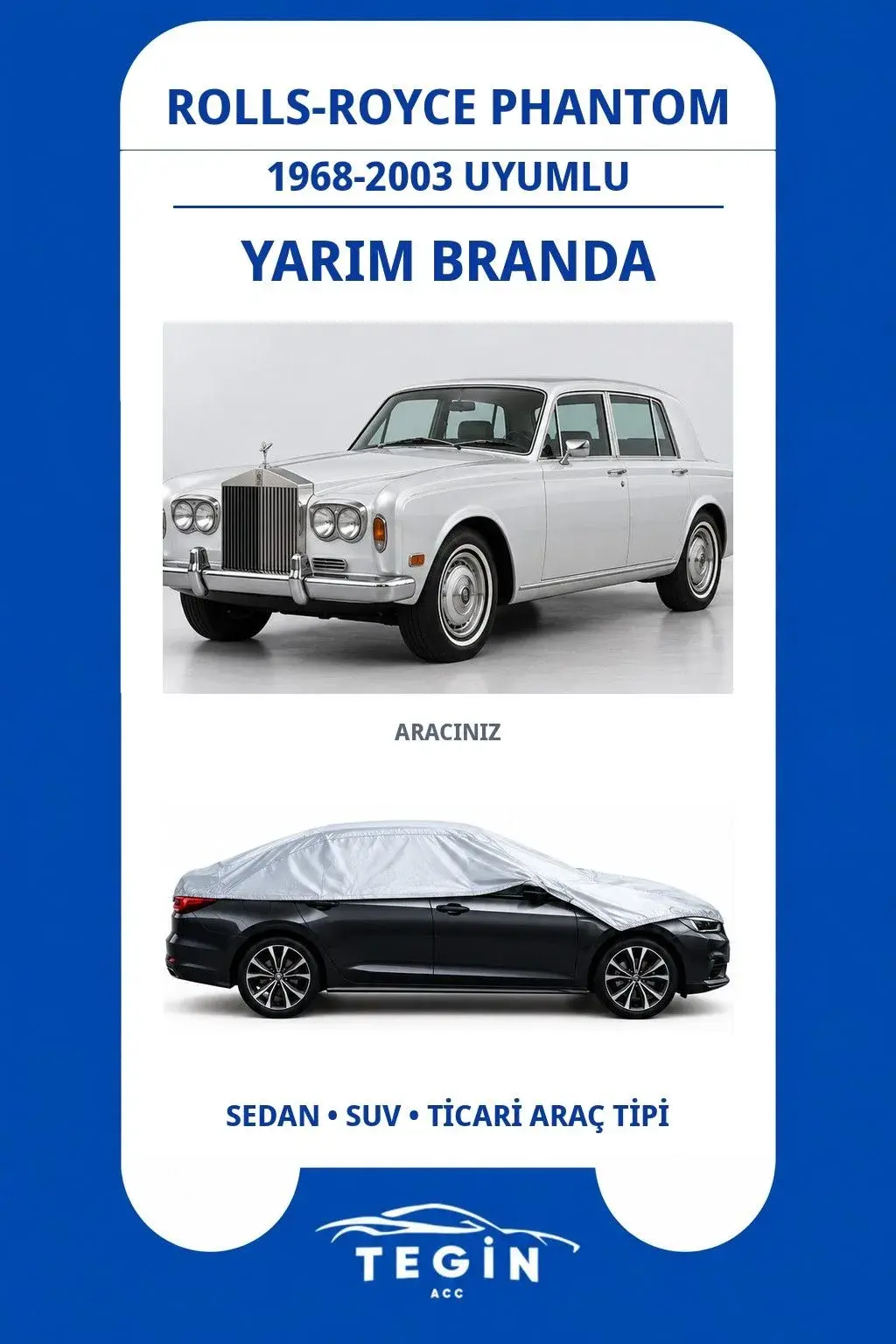 Rolls-Royce Phantom 1968-2003 Sedan Uyumlu SolarBlock Yarım Araba Brandası