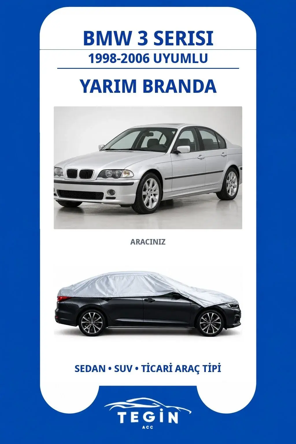 BMW 3 Serisi 1998-2006 Sedan Uyumlu SolarBlock Yarım Araba Brandası