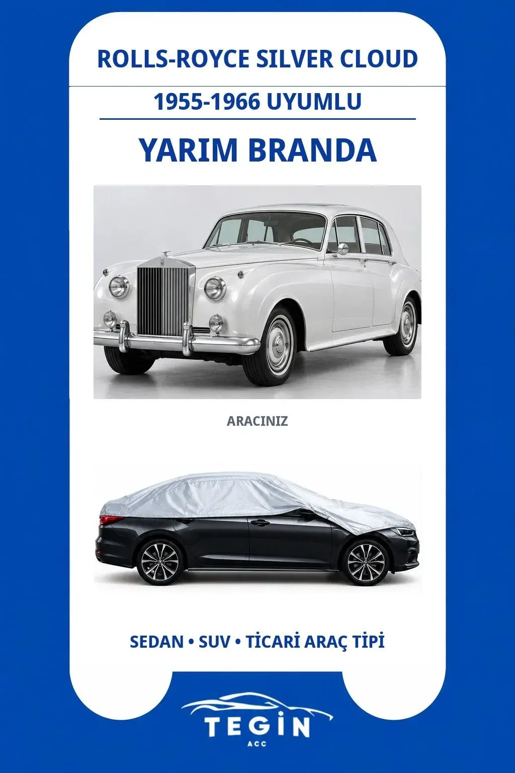 Rolls-Royce Silver Cloud 1955-1966 Sedan Uyumlu SolarBlock Yarım Araba Brandası