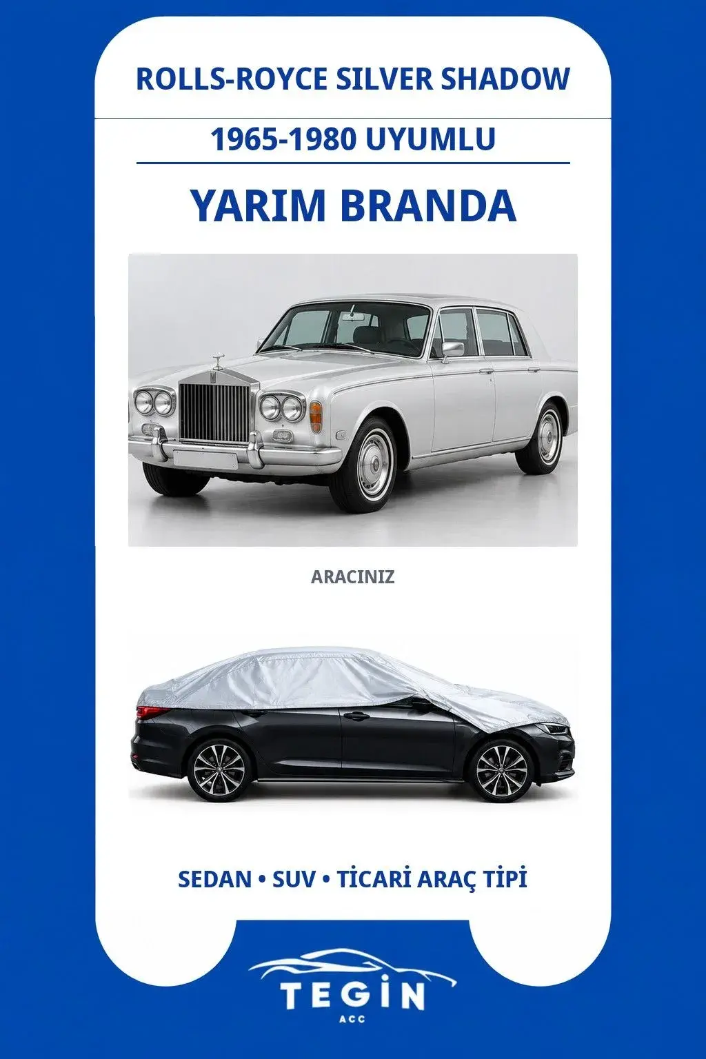 Rolls-Royce Silver Shadow 1965-1980 Sedan Uyumlu SolarBlock Yarım Araba Brandası