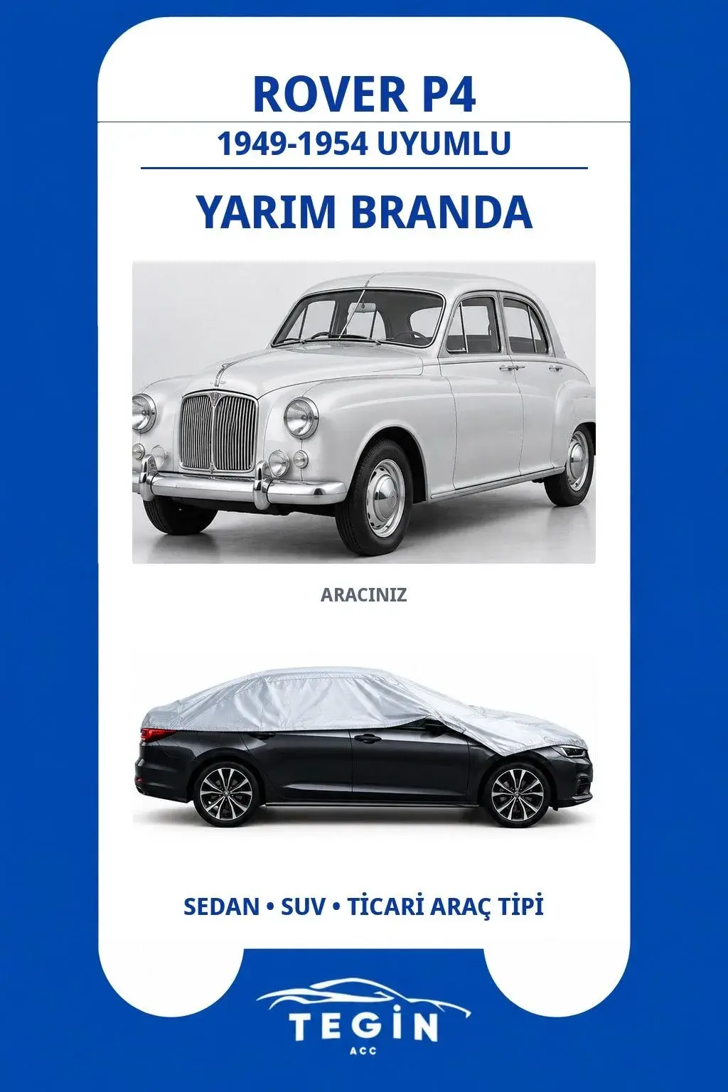 Rover P4 1949-1954 Sedan Uyumlu SolarBlock Yarım Araba Brandası