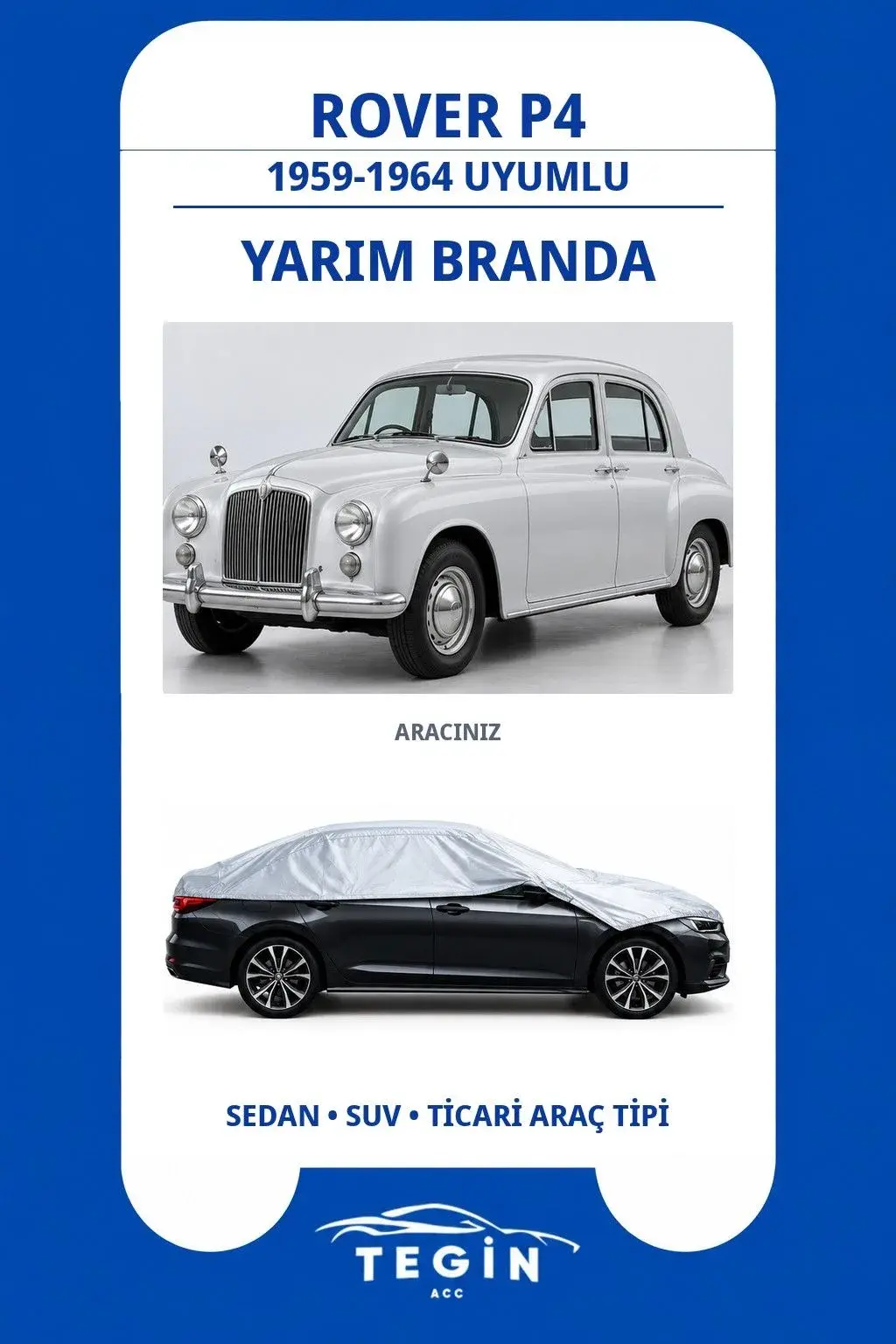 Rover P4 1959-1964 Sedan Uyumlu SolarBlock Yarım Araba Brandası