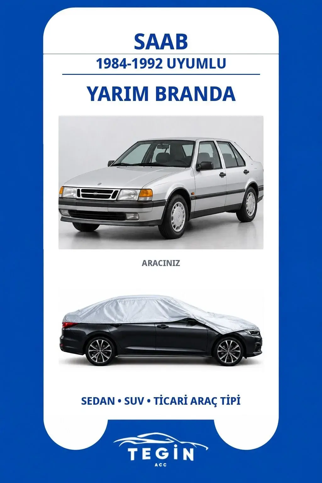 Saab 1984-1992 Sedan Uyumlu SolarBlock Yarım Araba Brandası