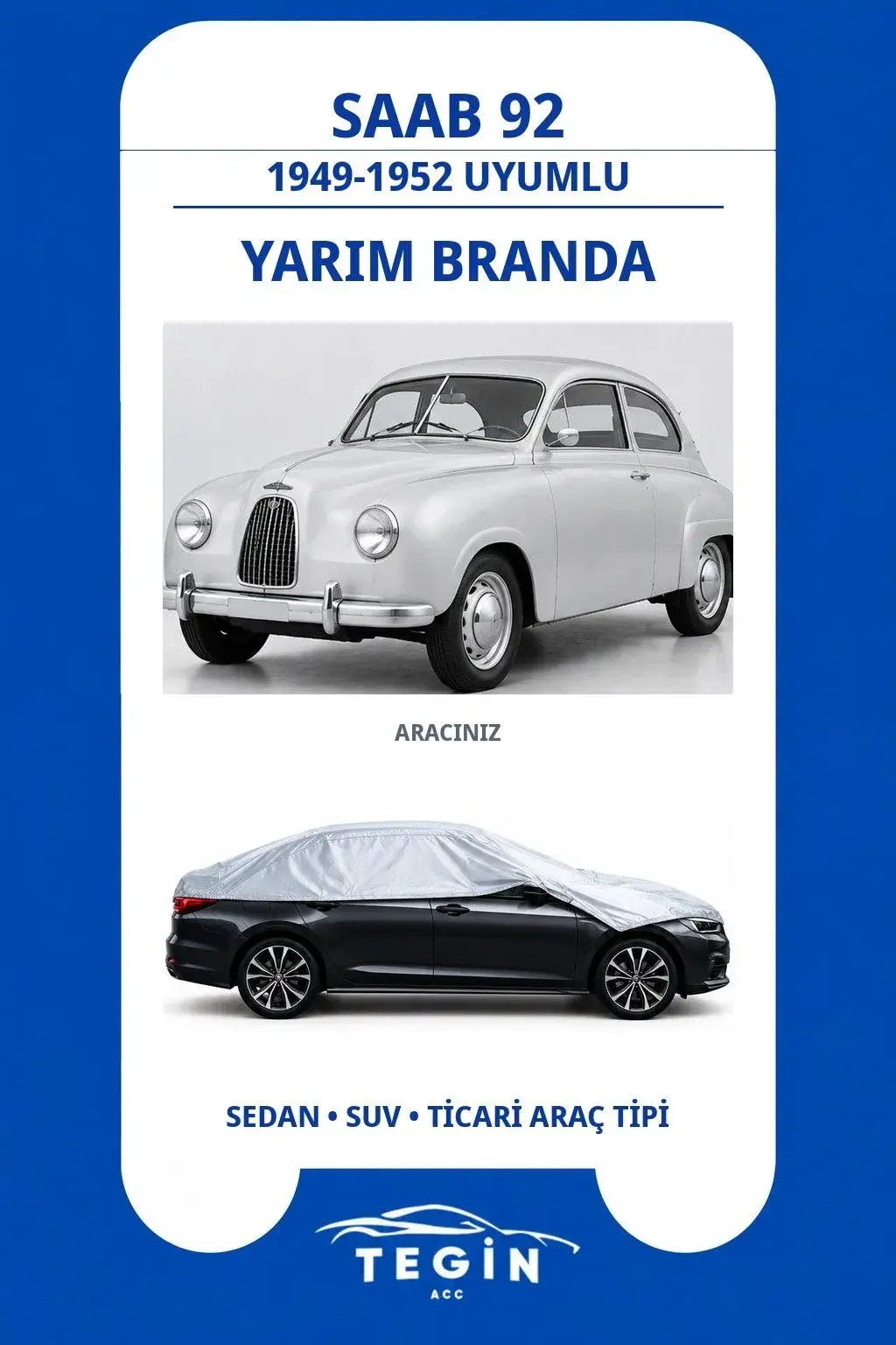 Saab 92 1949-1952 Sedan Uyumlu SolarBlock Yarım Araba Brandası