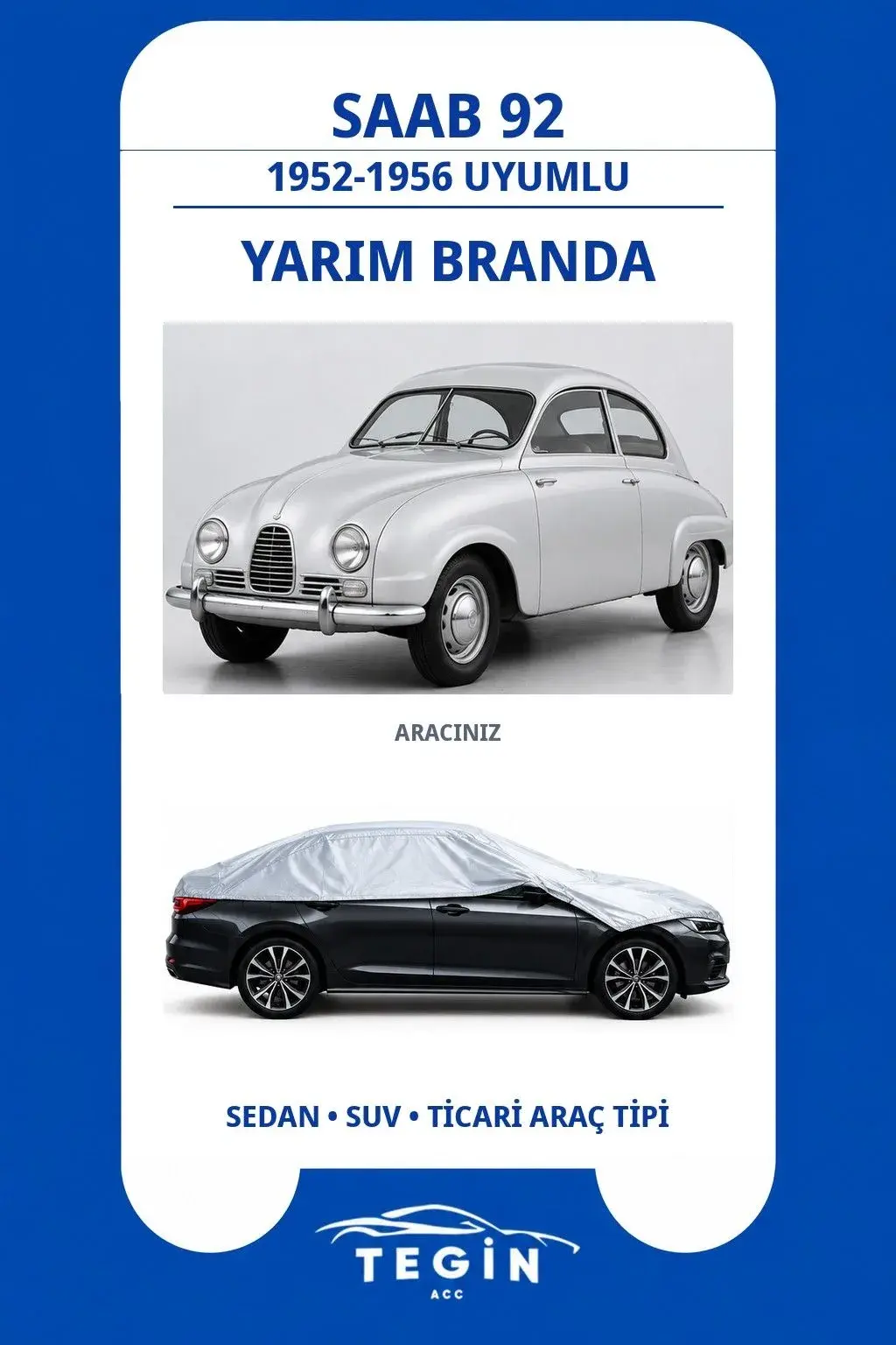 Saab 92 1952-1956 Sedan Uyumlu SolarBlock Yarım Araba Brandası