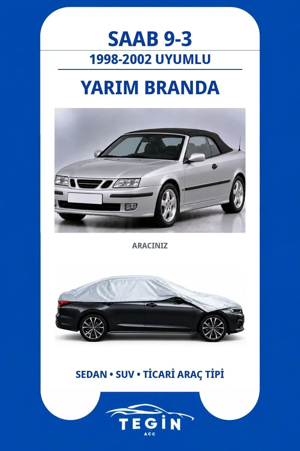 Saab 9-3 1998-2002 Convertible Uyumlu SolarBlock Yarım Araba Brandası