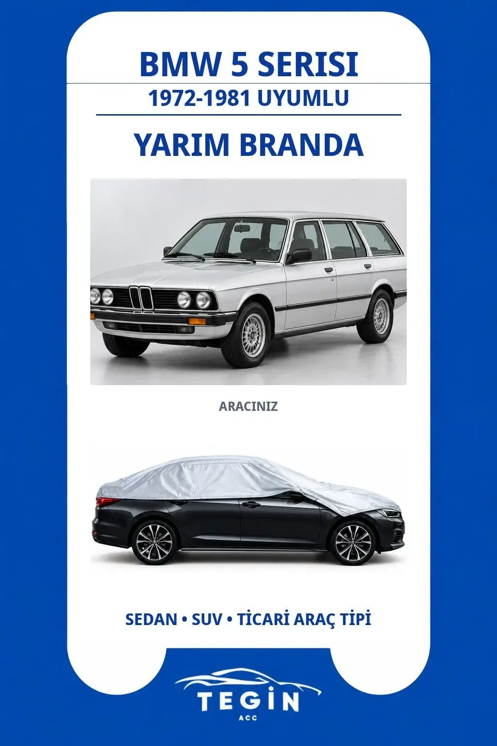 BMW 5 Serisi 1972-1981 Gran Turismo Uyumlu SolarBlock Yarım Araba Brandası