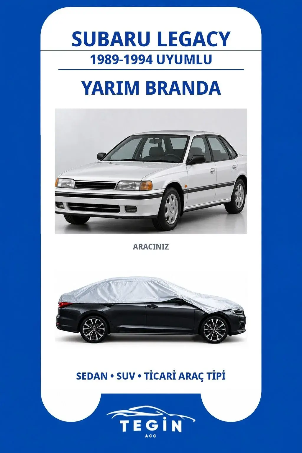 Subaru Legacy 1989-1994 Sedan Uyumlu SolarBlock Yarım Araba Brandası