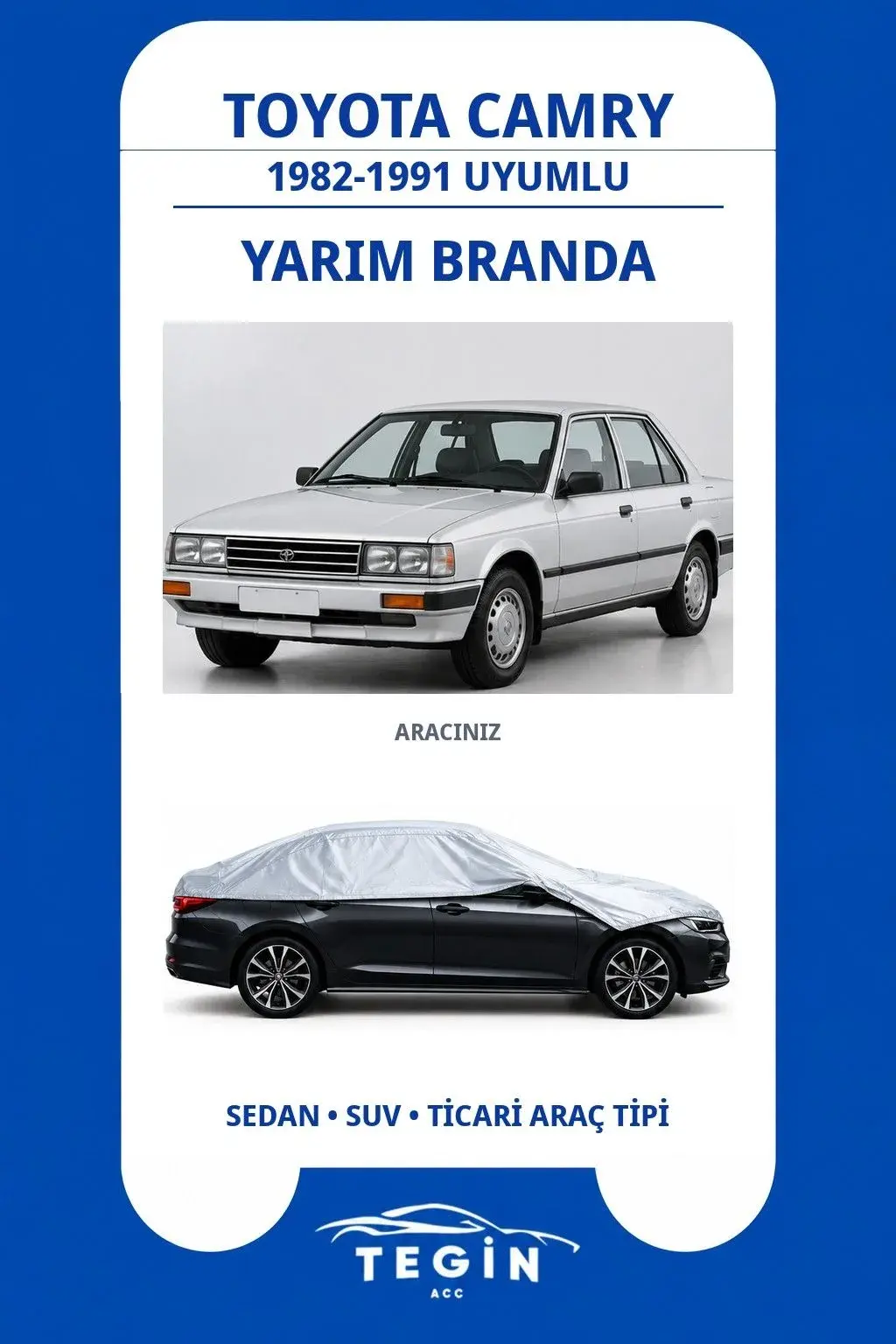 Toyota Camry 1982-1991 Sedan Uyumlu SolarBlock Yarım Araba Brandası