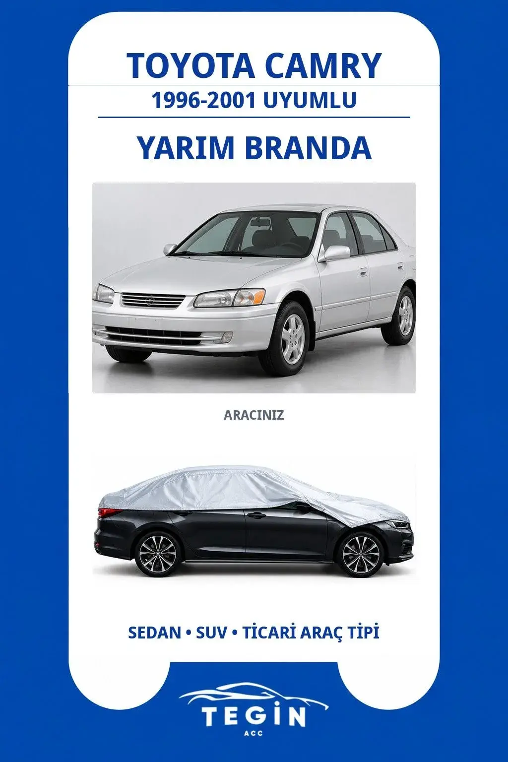 Toyota Camry 1996-2001 Sedan Uyumlu SolarBlock Yarım Araba Brandası