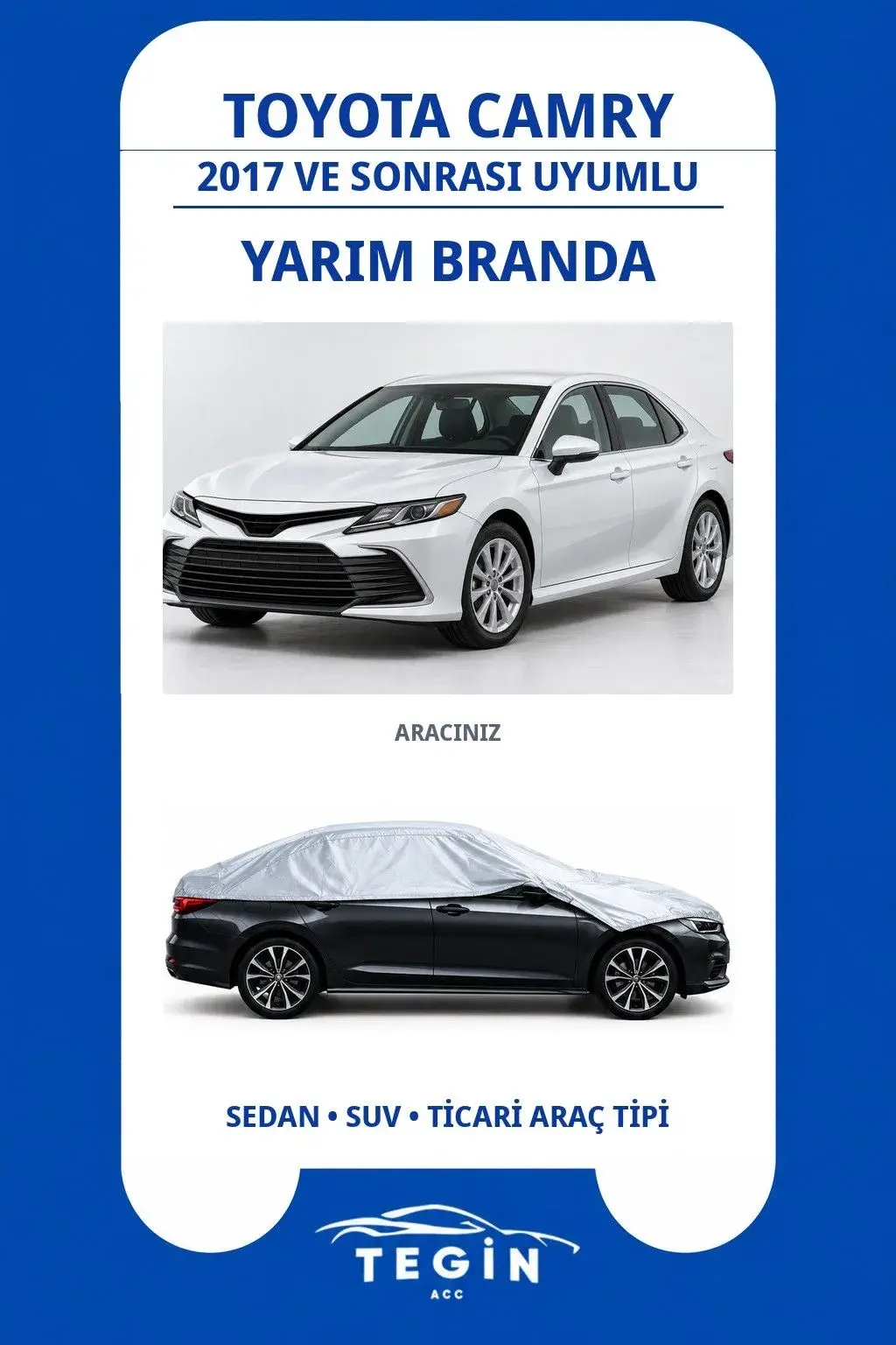 Toyota Camry 2017 ve Sonrası Sedan Uyumlu SolarBlock Yarım Araba Brandası