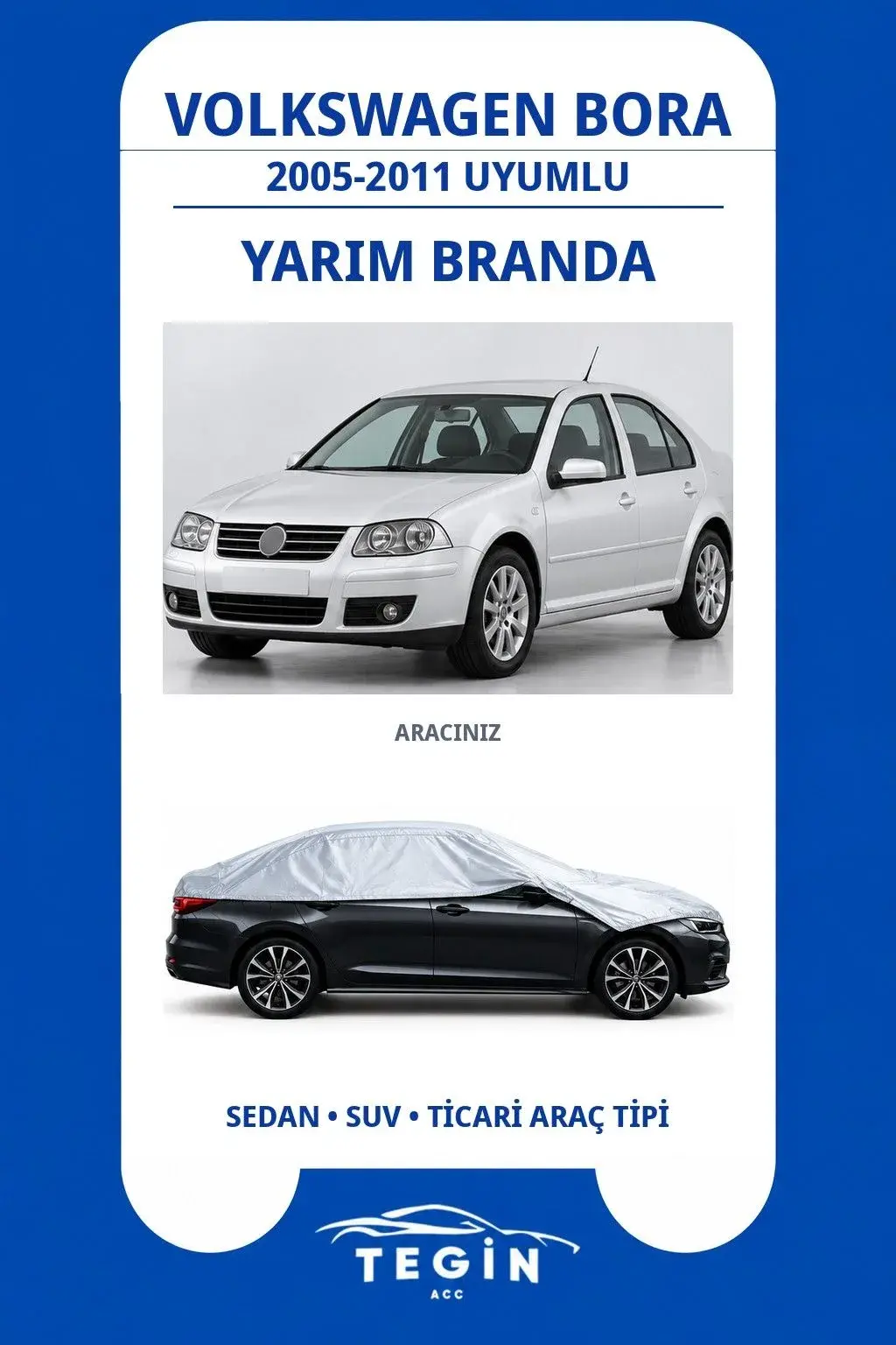 Volkswagen Bora 2005-2011 Sedan Uyumlu SolarBlock Yarım Araba Brandası