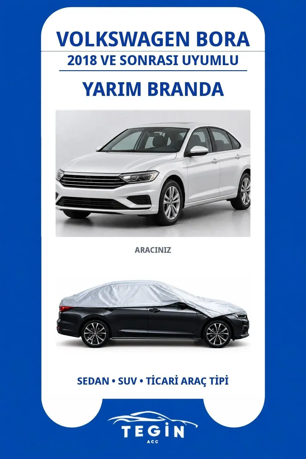 Volkswagen Bora 2018 ve Sonrası Sedan Uyumlu SolarBlock Yarım Araba Brandası