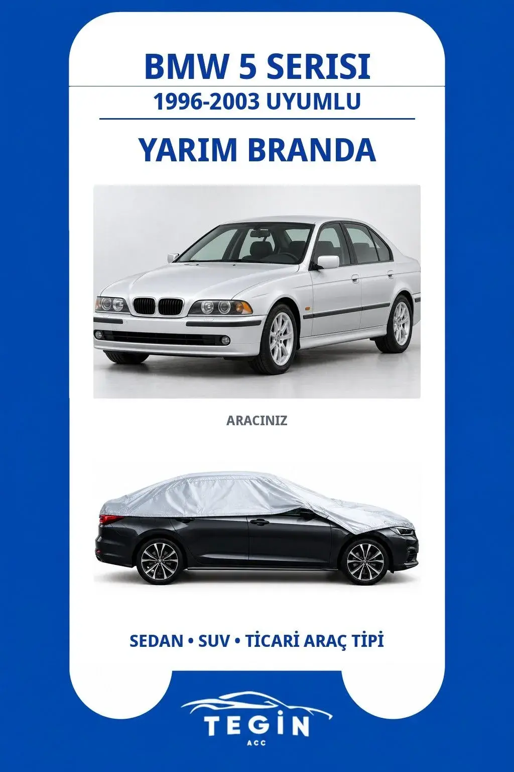 BMW 5 Serisi 1996-2003 Sedan Uyumlu SolarBlock Yarım Araba Brandası