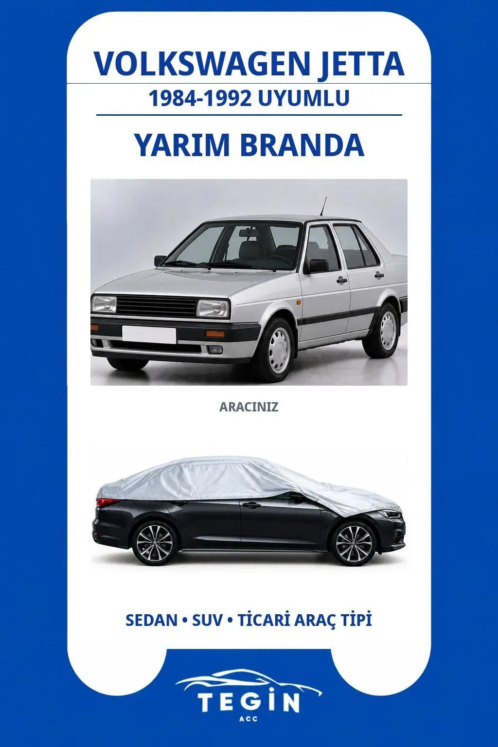 Volkswagen Jetta 1984-1992 Sedan Uyumlu SolarBlock Yarım Araba Brandası
