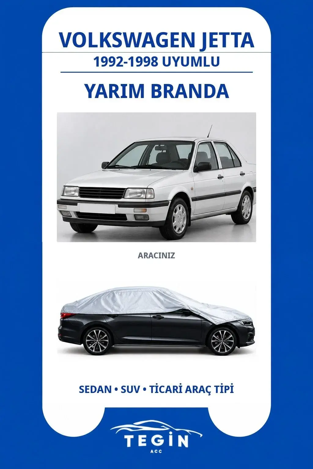 Volkswagen Jetta 1992-1998 Sedan Uyumlu SolarBlock Yarım Araba Brandası