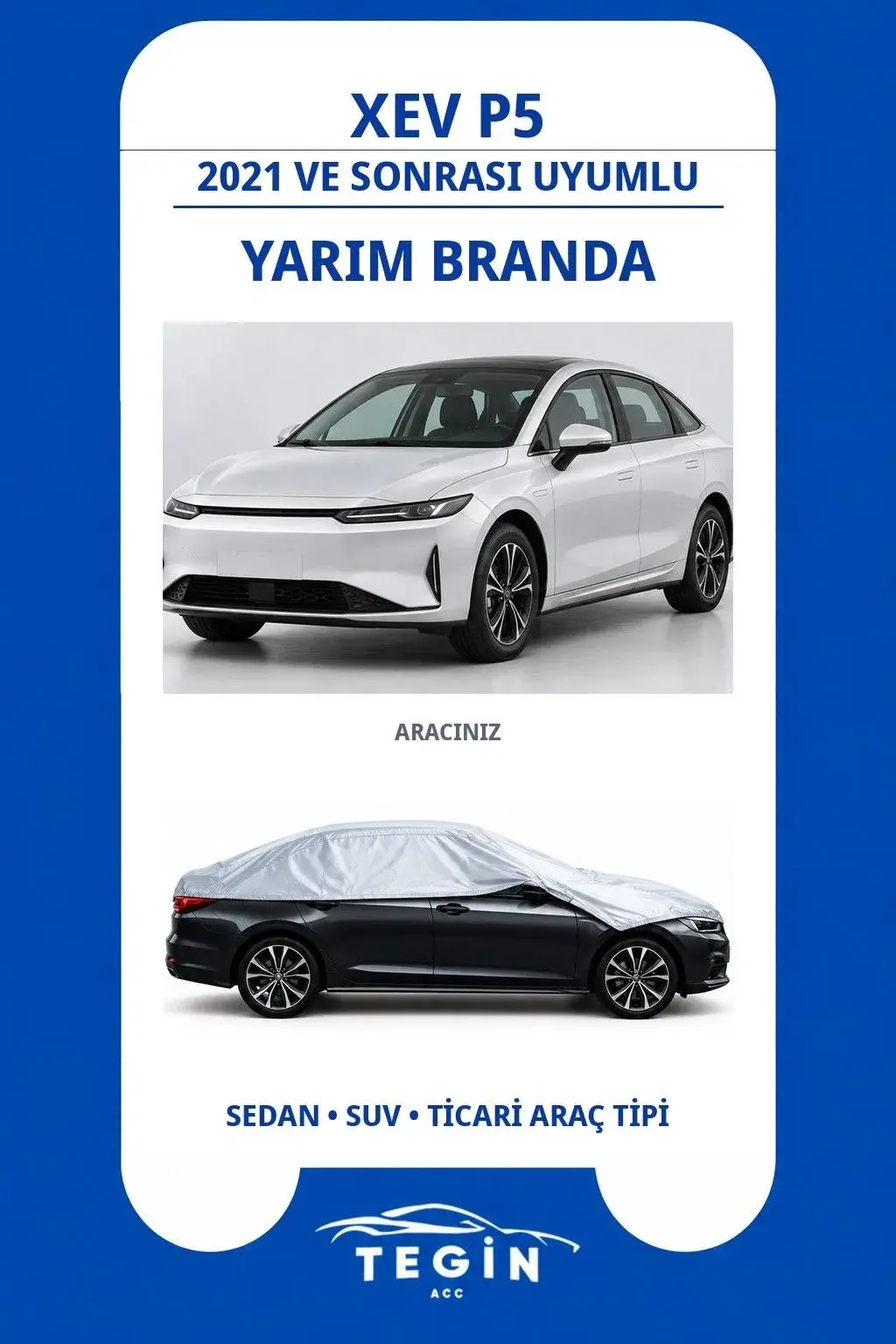 XEV P5 2021 ve Sonrası Electric Sedan Uyumlu SolarBlock Yarım Araba Brandası