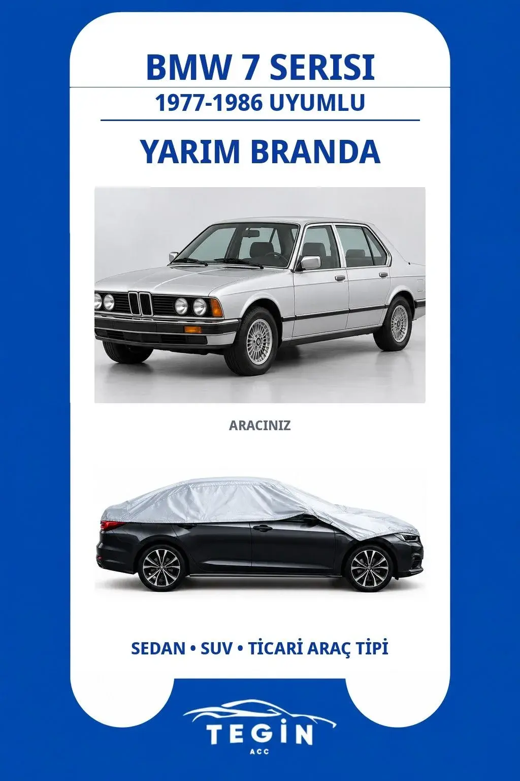 BMW 7 Serisi 1977-1986 Sedan Uyumlu SolarBlock Yarım Araba Brandası