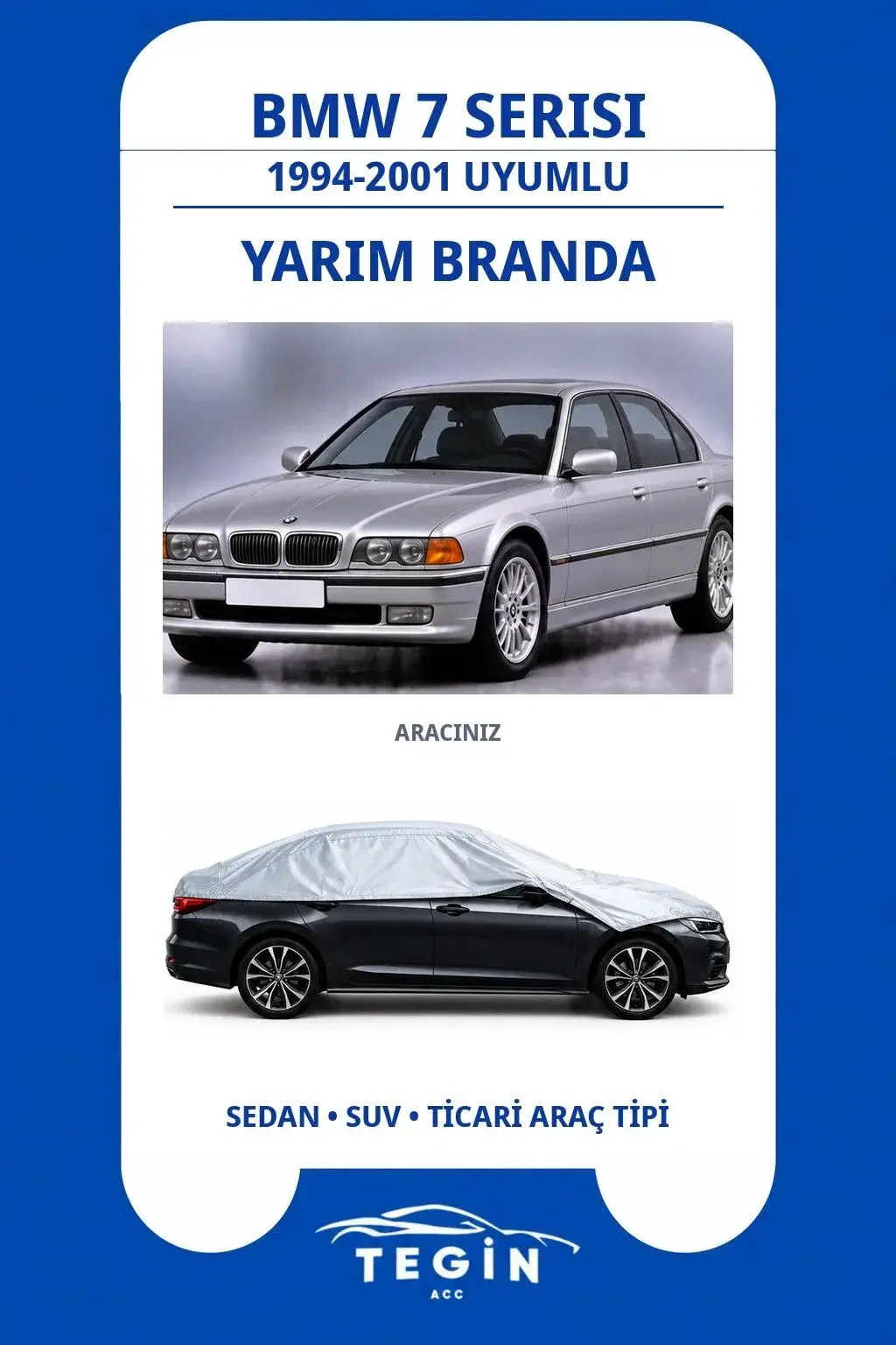 BMW 7 Serisi 1994-2001 Sedan Uyumlu SolarBlock Yarım Araba Brandası
