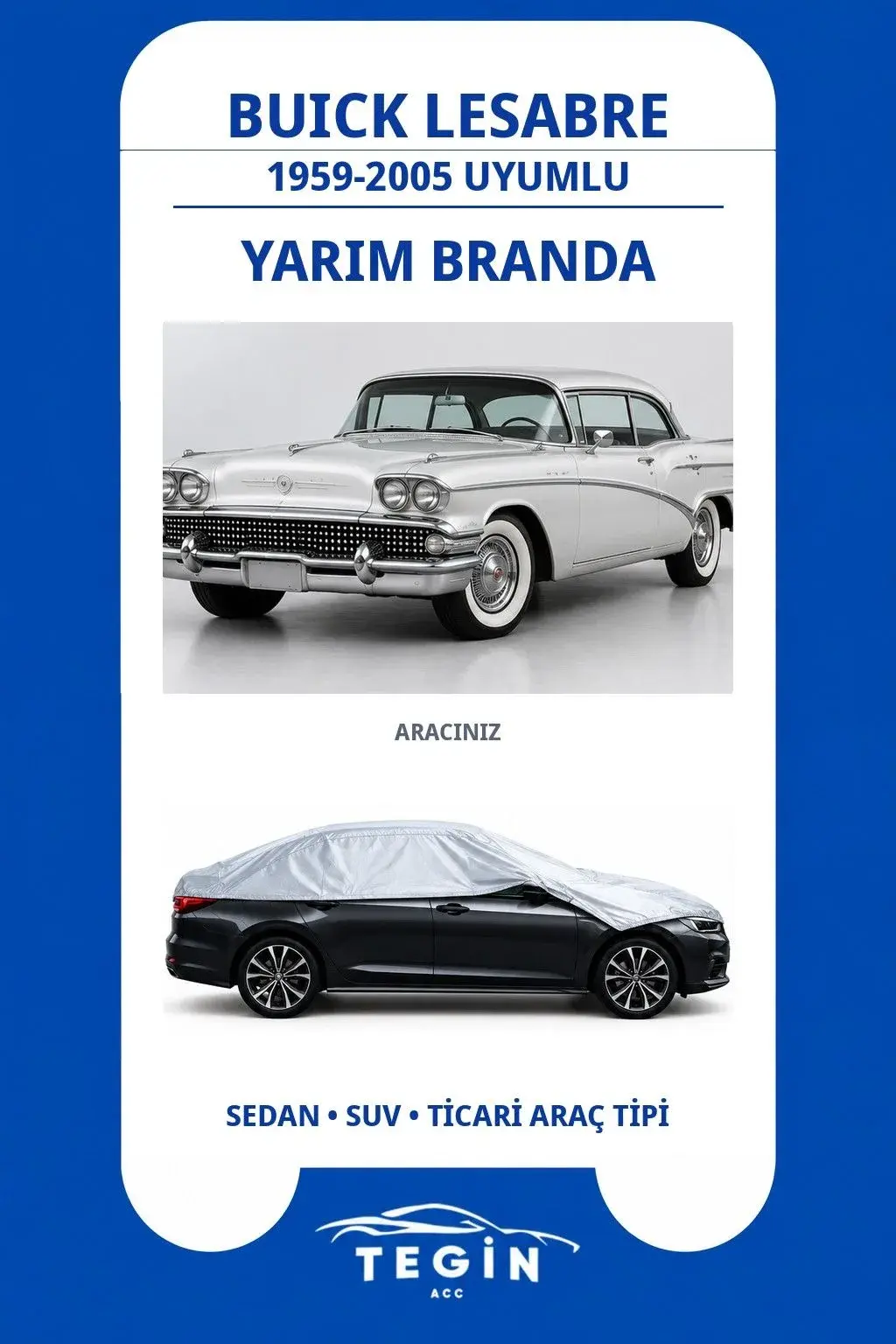 Buick LeSabre 1959-2005 Sedan Uyumlu SolarBlock Yarım Araba Brandası
