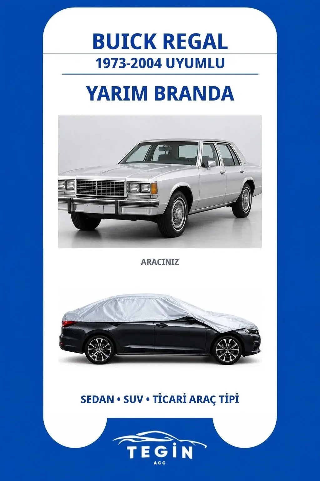 Buick Regal 1973-2004 Sedan Uyumlu SolarBlock Yarım Araba Brandası