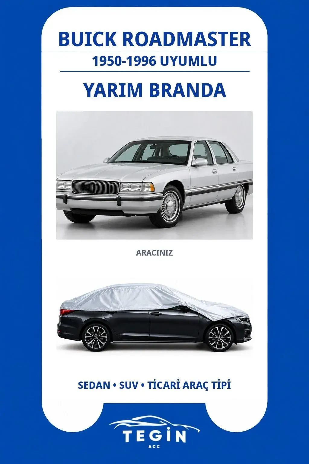 Buick Roadmaster 1950-1996 Sedan Uyumlu SolarBlock Yarım Araba Brandası