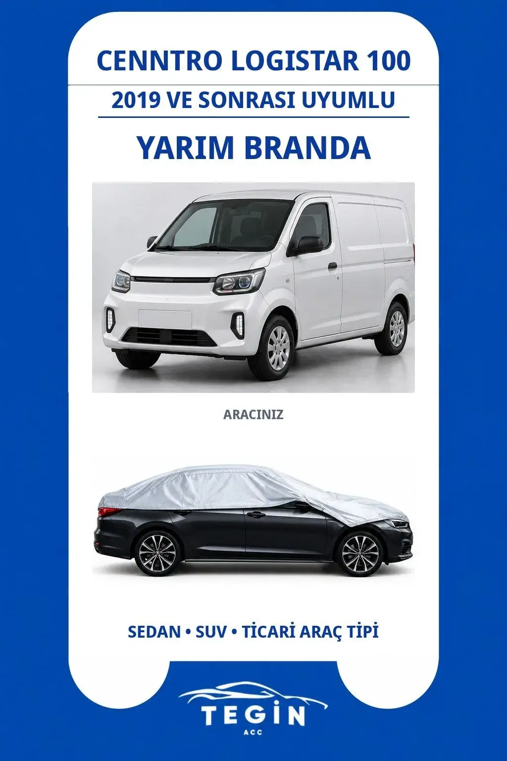 Cenntro Logistar 100 2019 ve Sonrası Electric Van Uyumlu SolarBlock Yarım Araba Brandası