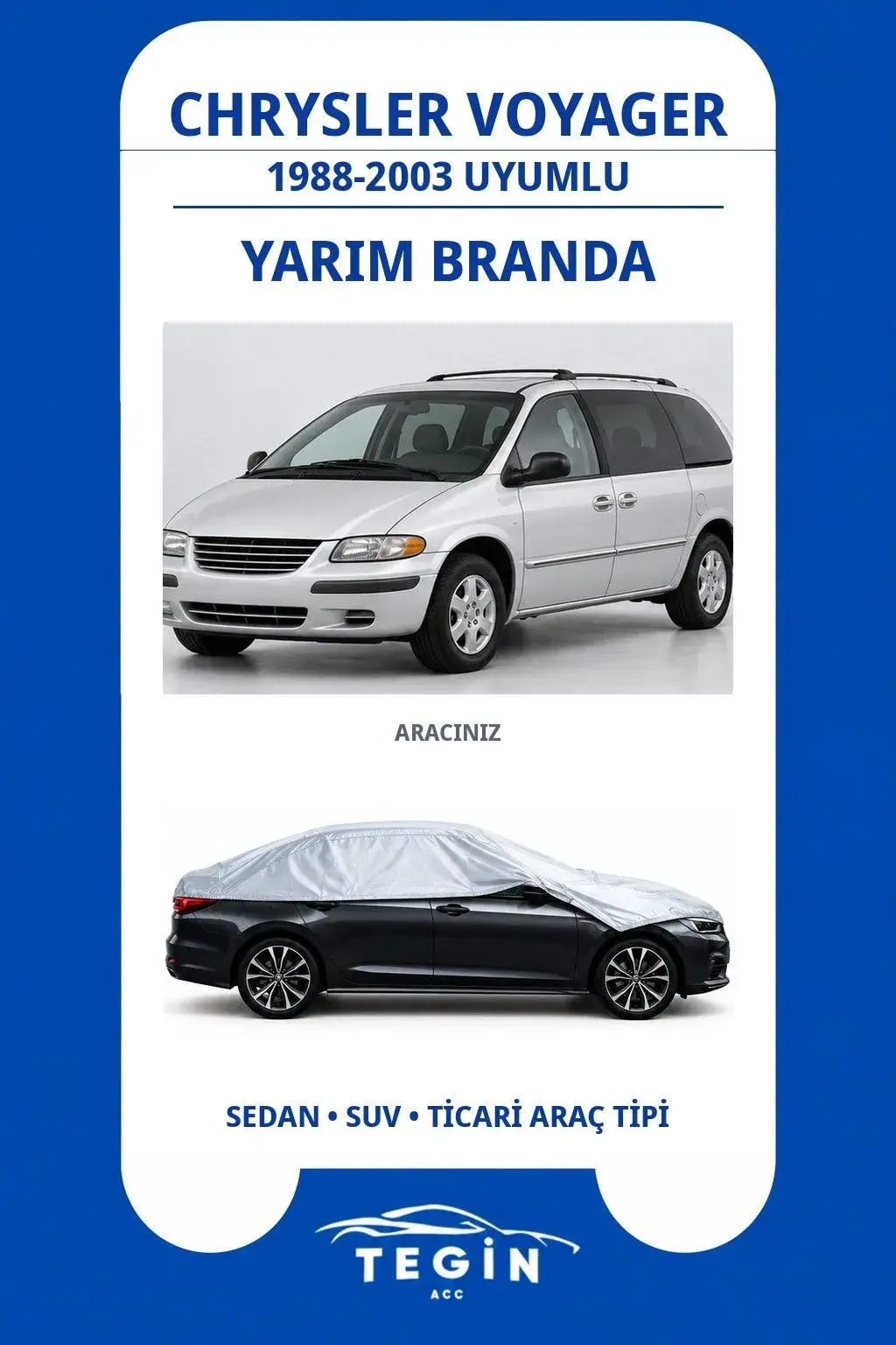 Chrysler Voyager 1988-2003 Minivan Uyumlu SolarBlock Yarım Araba Brandası