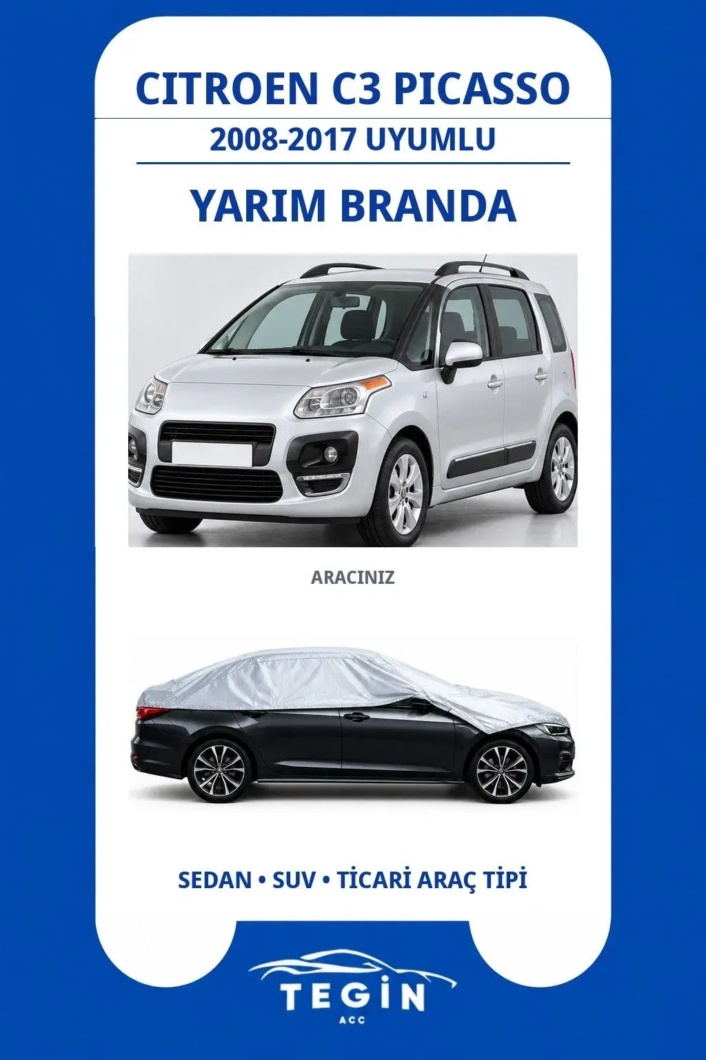 Citroen C3 Picasso 2008-2017 MPV Uyumlu SolarBlock Yarım Araba Brandası