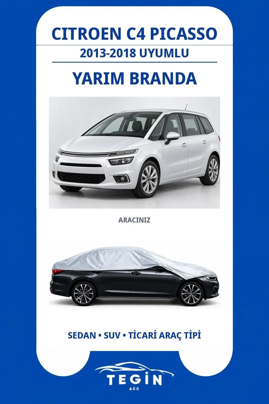Citroen C4 Picasso 2013-2018 MPV Uyumlu SolarBlock Yarım Araba Brandası