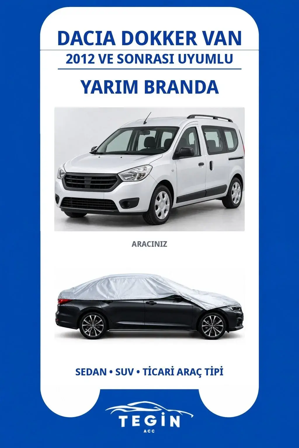 Dacia Dokker Van 2012 ve Sonrası Uyumlu SolarBlock Yarım Araba Brandası