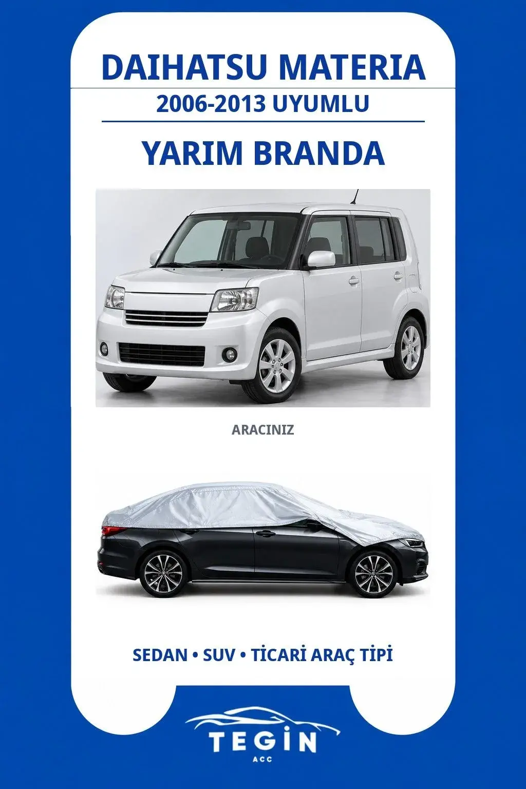 Daihatsu Materia 2006-2013 MPV Uyumlu SolarBlock Yarım Araba Brandası