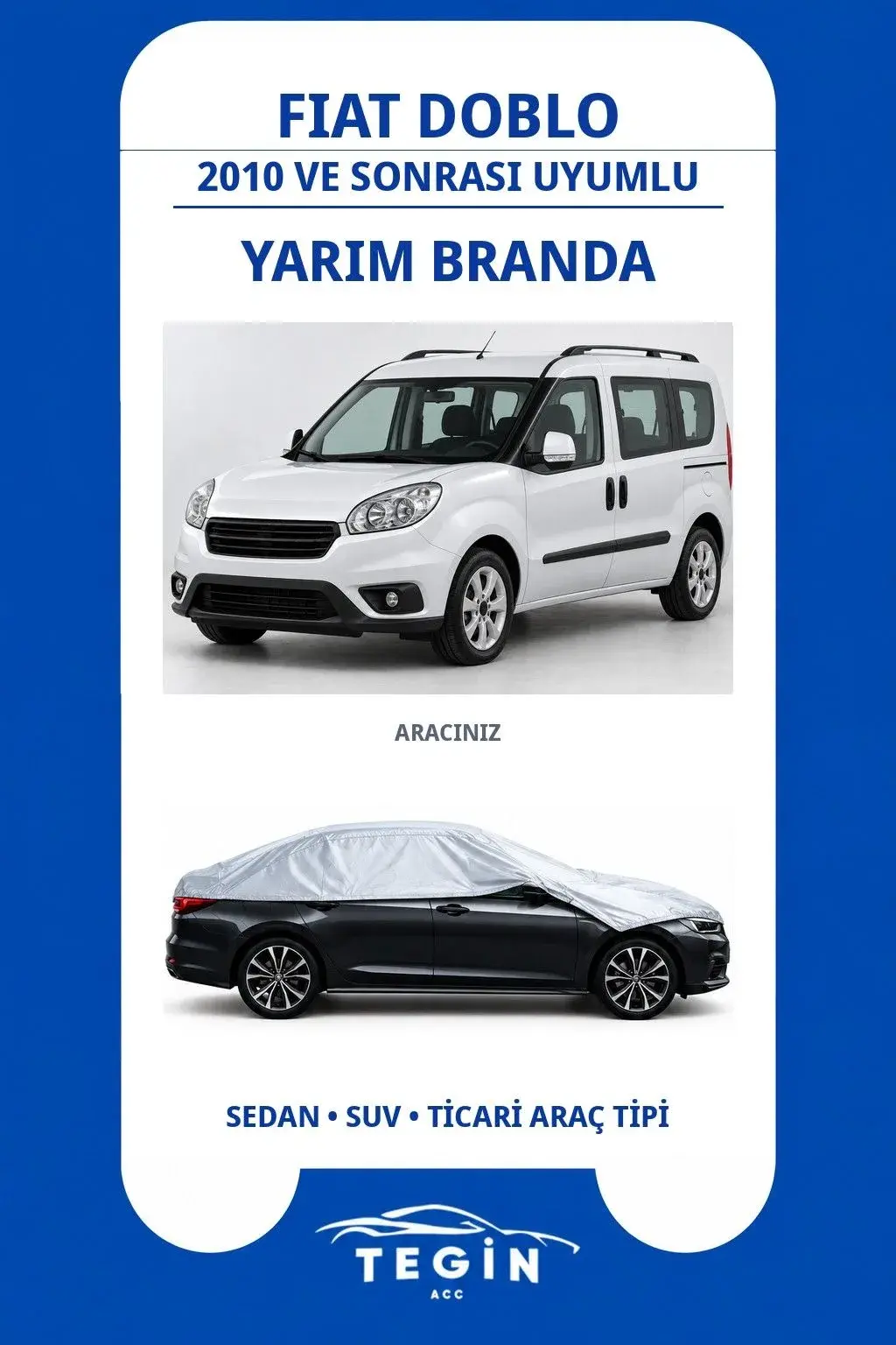 Fiat Doblo 2010 ve Sonrası MPV Uyumlu SolarBlock Yarım Araba Brandası