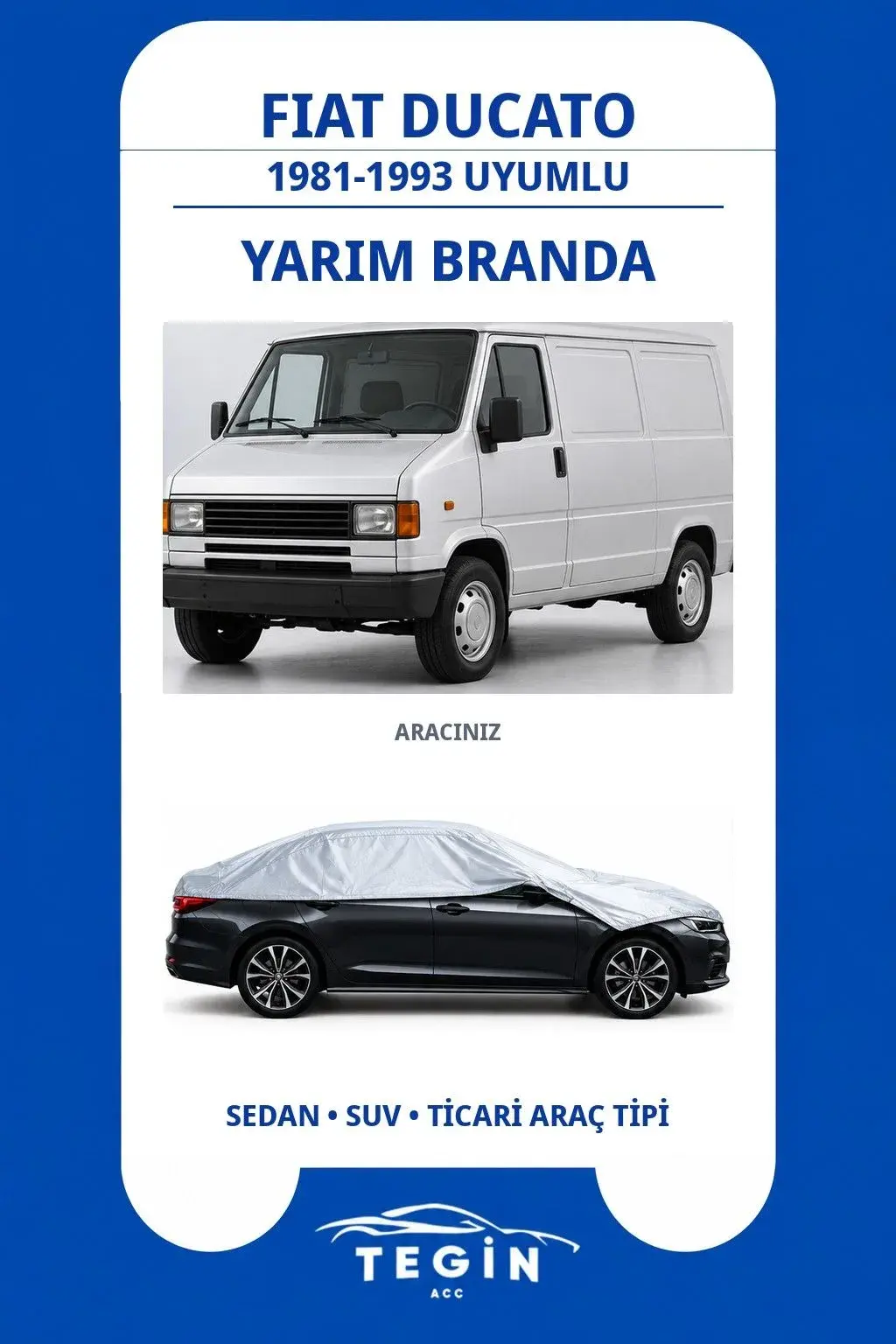 Fiat Ducato 1981-1993 Van Uyumlu SolarBlock Yarım Araba Brandası