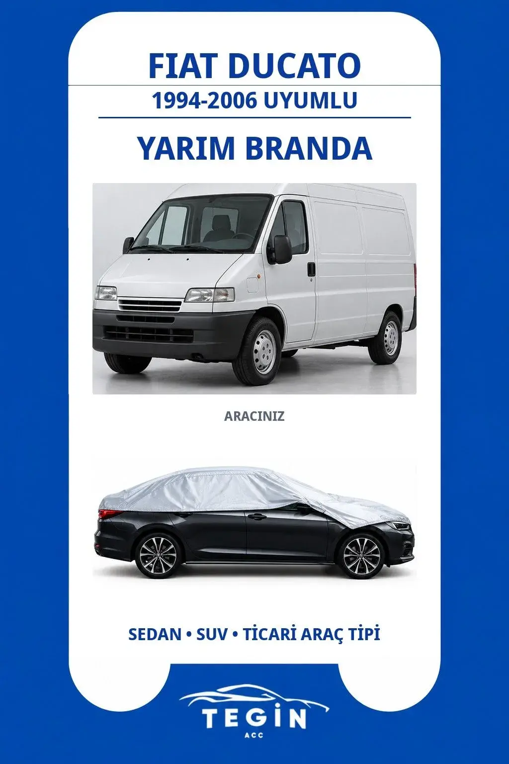 Fiat Ducato 1994-2006 Van Uyumlu SolarBlock Yarım Araba Brandası
