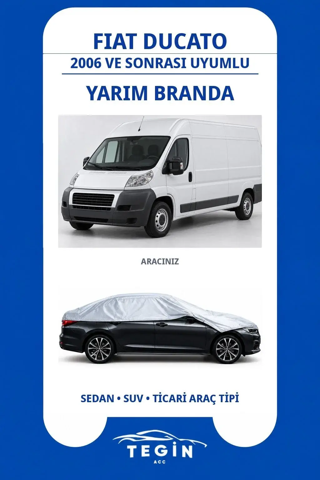 Fiat Ducato 2006 ve Sonrası Van Uyumlu SolarBlock Yarım Araba Brandası