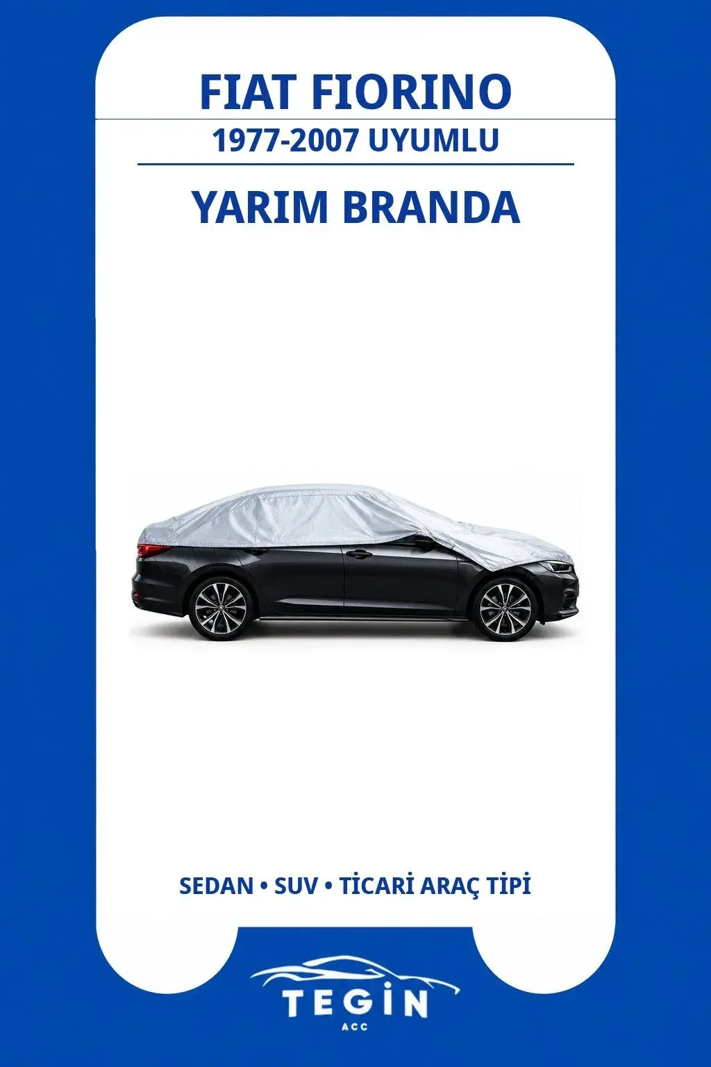 Fiat Fiorino 1977-2007 Van Uyumlu SolarBlock Yarım Araba Brandası