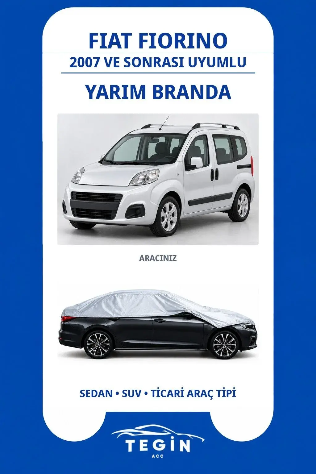 Fiat Fiorino 2007 ve Sonrası MPV Uyumlu SolarBlock Yarım Araba Brandası