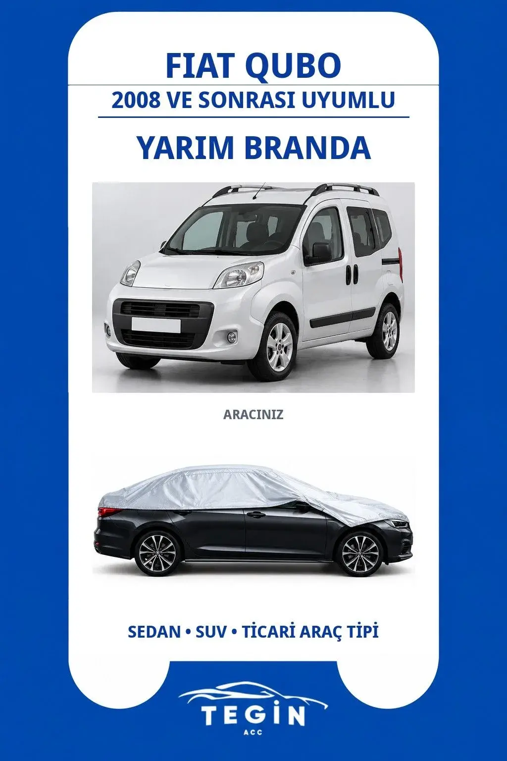 Fiat Qubo 2008 ve Sonrası MPV Uyumlu SolarBlock Yarım Araba Brandası
