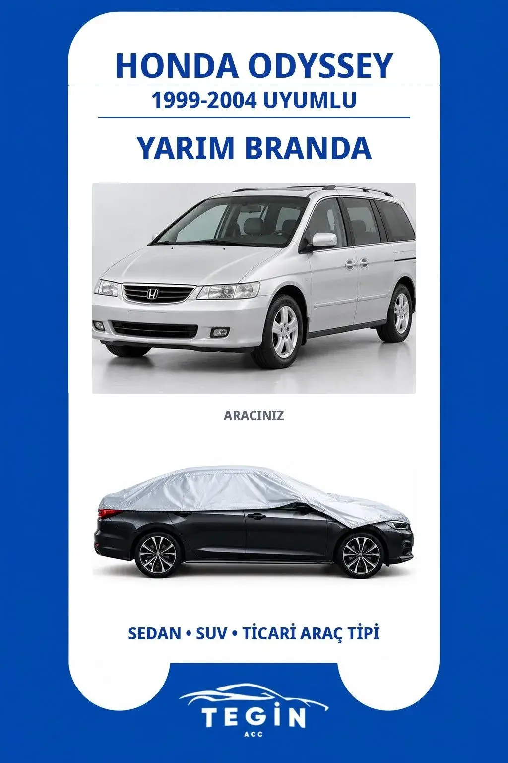 Honda Odyssey 1999-2004 MPV Uyumlu SolarBlock Yarım Araba Brandası